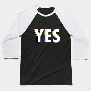 Pride Yes Baseball T-Shirt